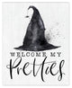 Welcome My Pretties 8"x10" Easelback Canvas