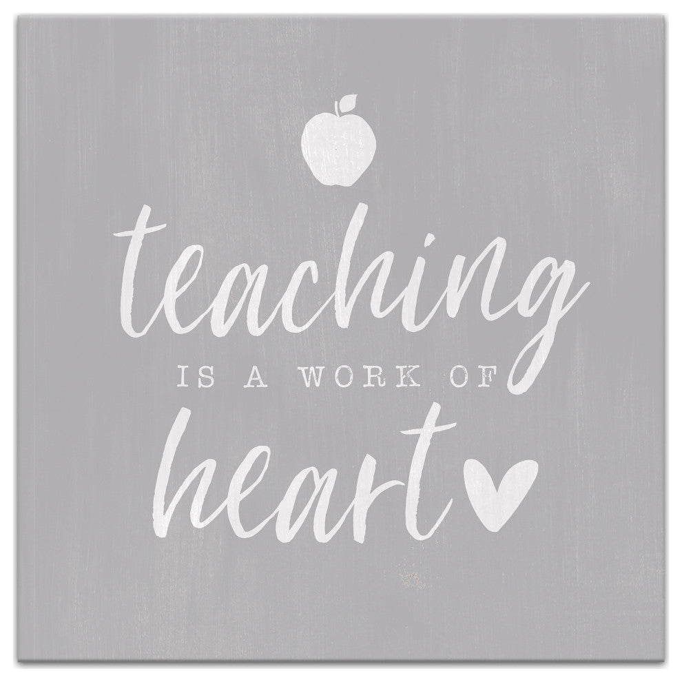 Teaching is a Work of Heart 12x12 Canvas Wall Art