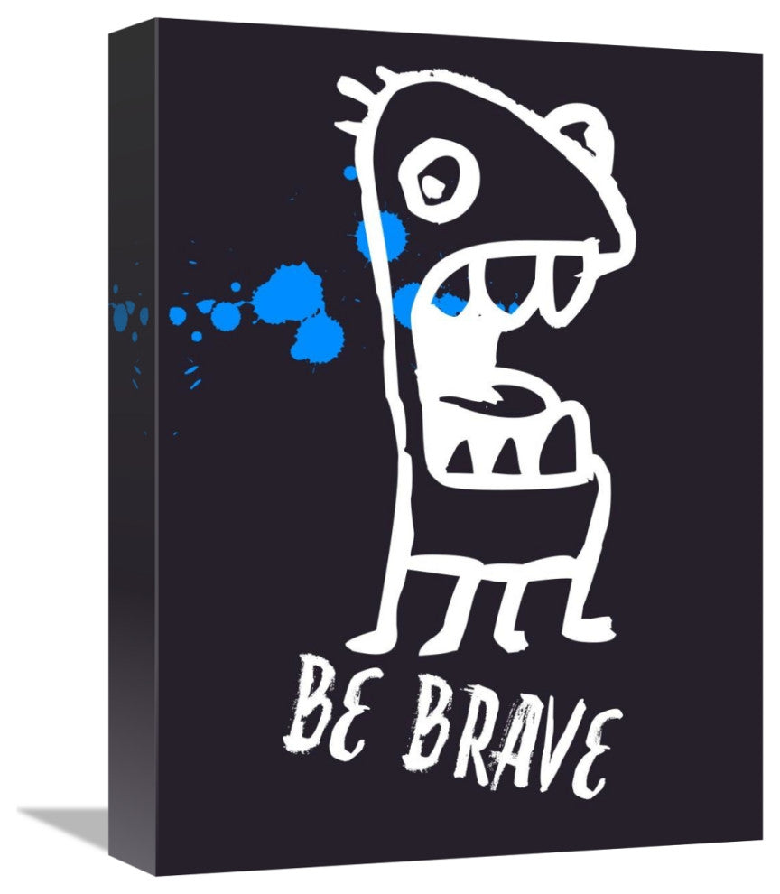 "Be Brave Poster 2" Fine Art Print