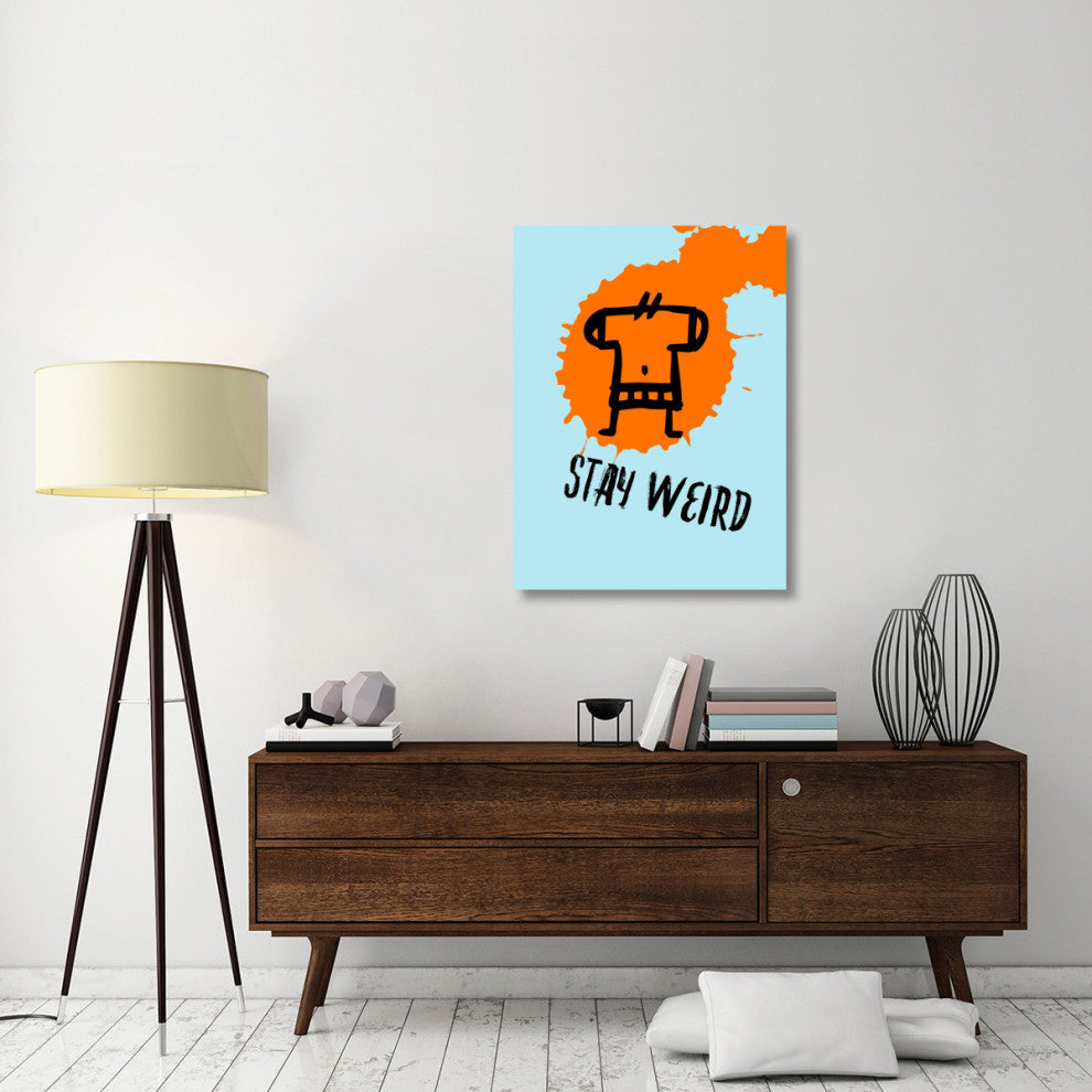 "Stay Weird Poster 1" Fine Art Print