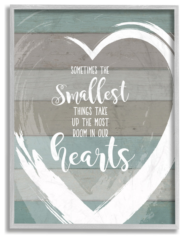 Stupell Industries Smallest Things Most Room In Heart Planked, 11 x 14