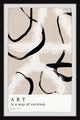 "Art Is a Way of Survival" Framed Painting Print, 30x45