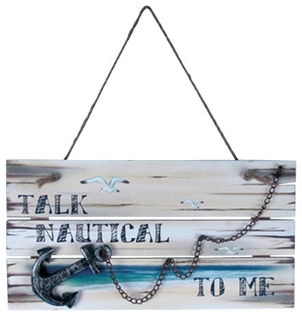Talk Nautical To Me Wall Plaque