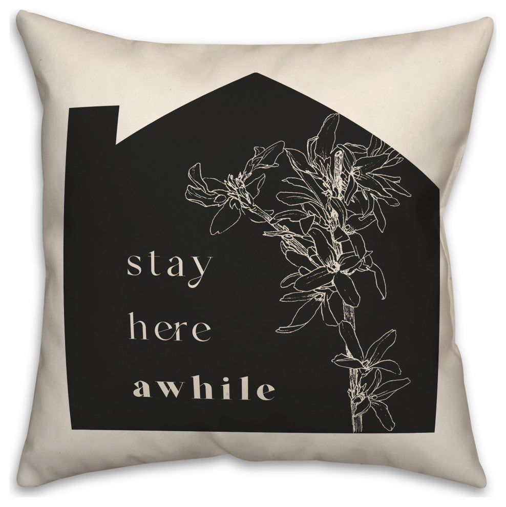 Stay Here Awhile 18x18 Spun Poly Pillow