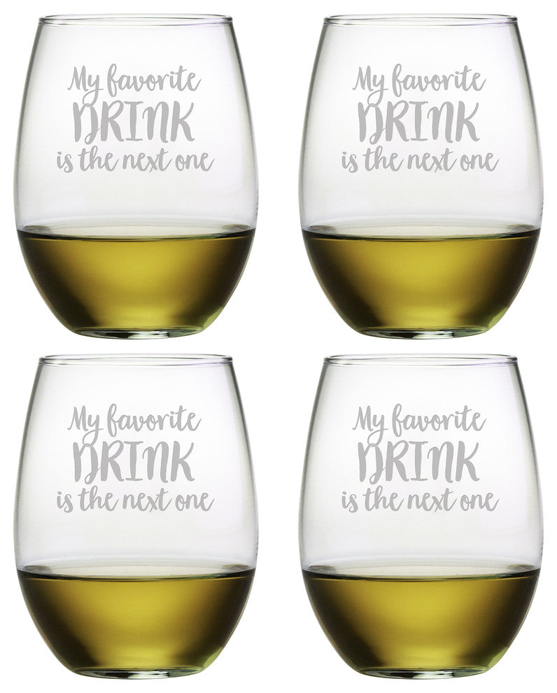 "My Favorite Drink is the Next One" Stemless Wine Glasses, Set of 4