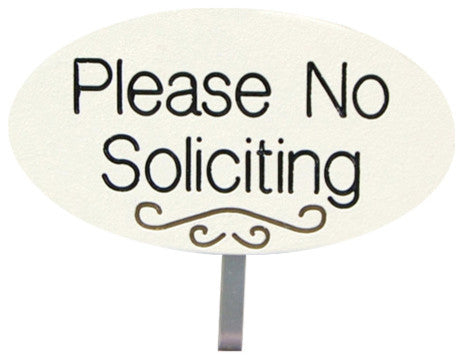 Please No Soliciting Stake Sign