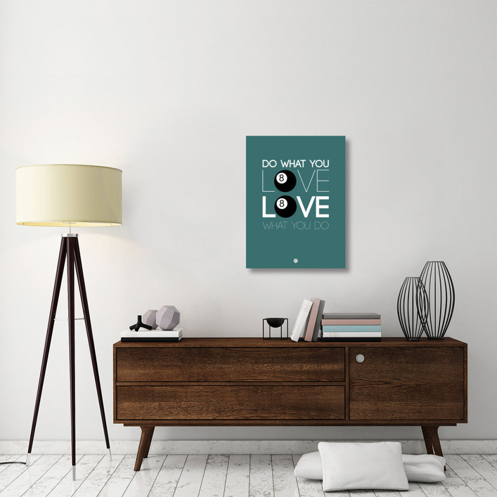 "Do What You Love Love What You Do 4" Fine Art Print