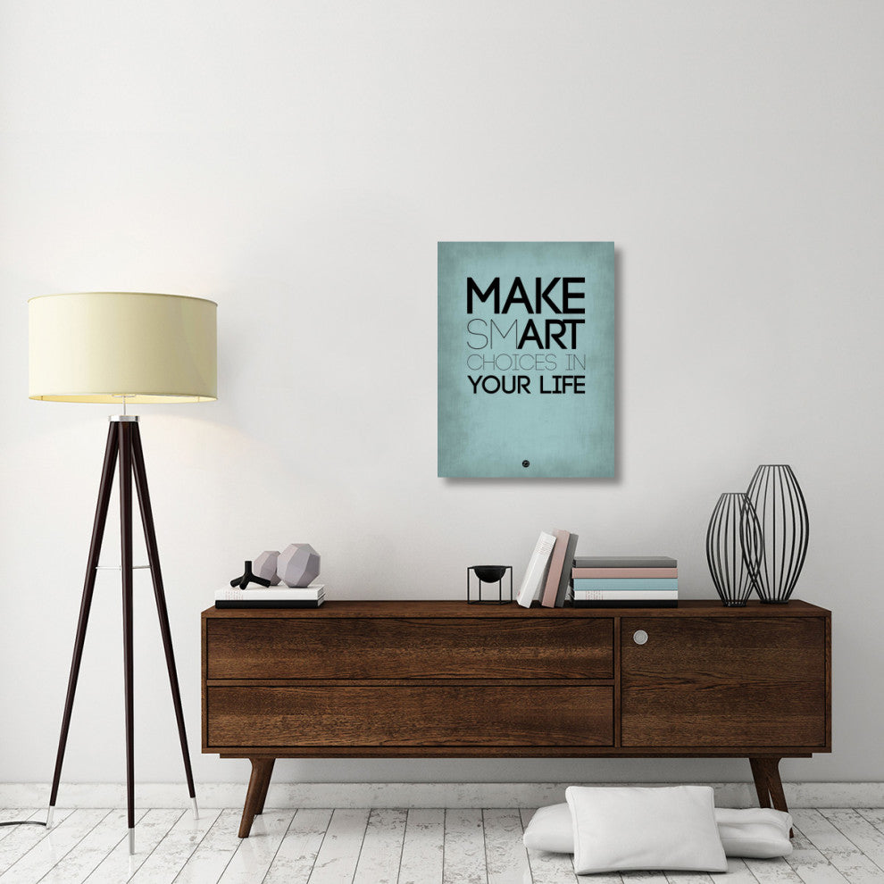 "Make Smart Choices in Your Life Poster 2" Fine Art Print
