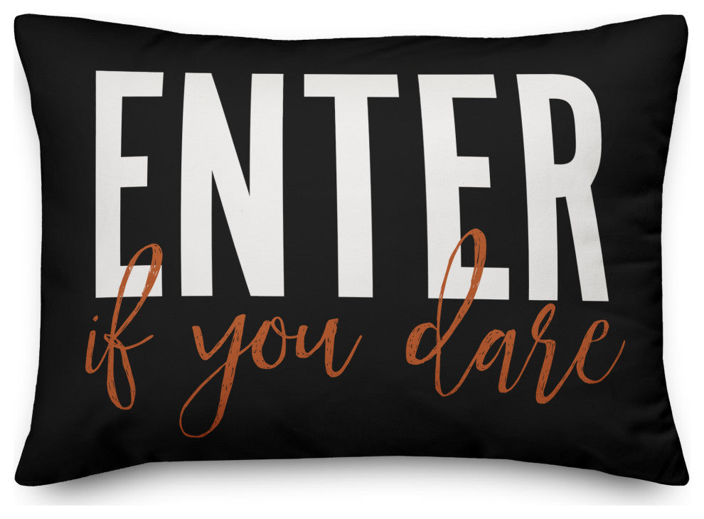 Enter if You Dare 14x20 Spun Poly Pillow
