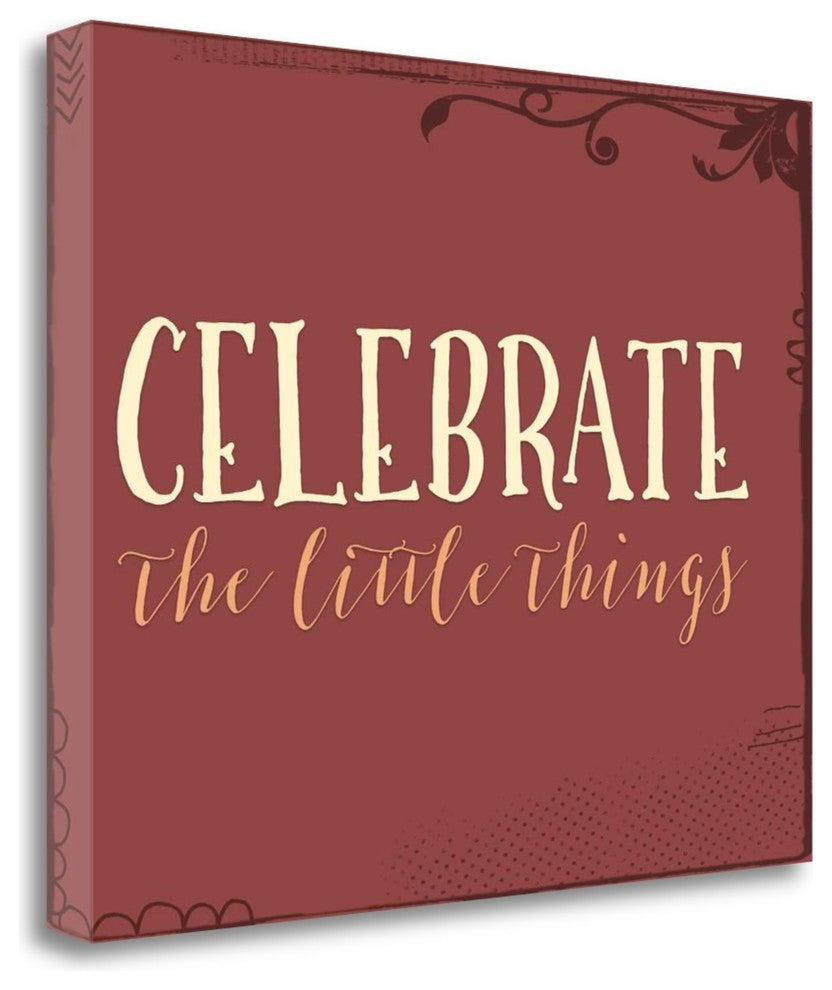 "Celebrate The Little Things" By Tara Moss, Giclee Print on Gallery Wrap Canvas