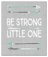 Be Strong Little One 20x24 Canvas Wall Art