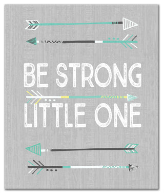 Be Strong Little One 20x24 Canvas Wall Art