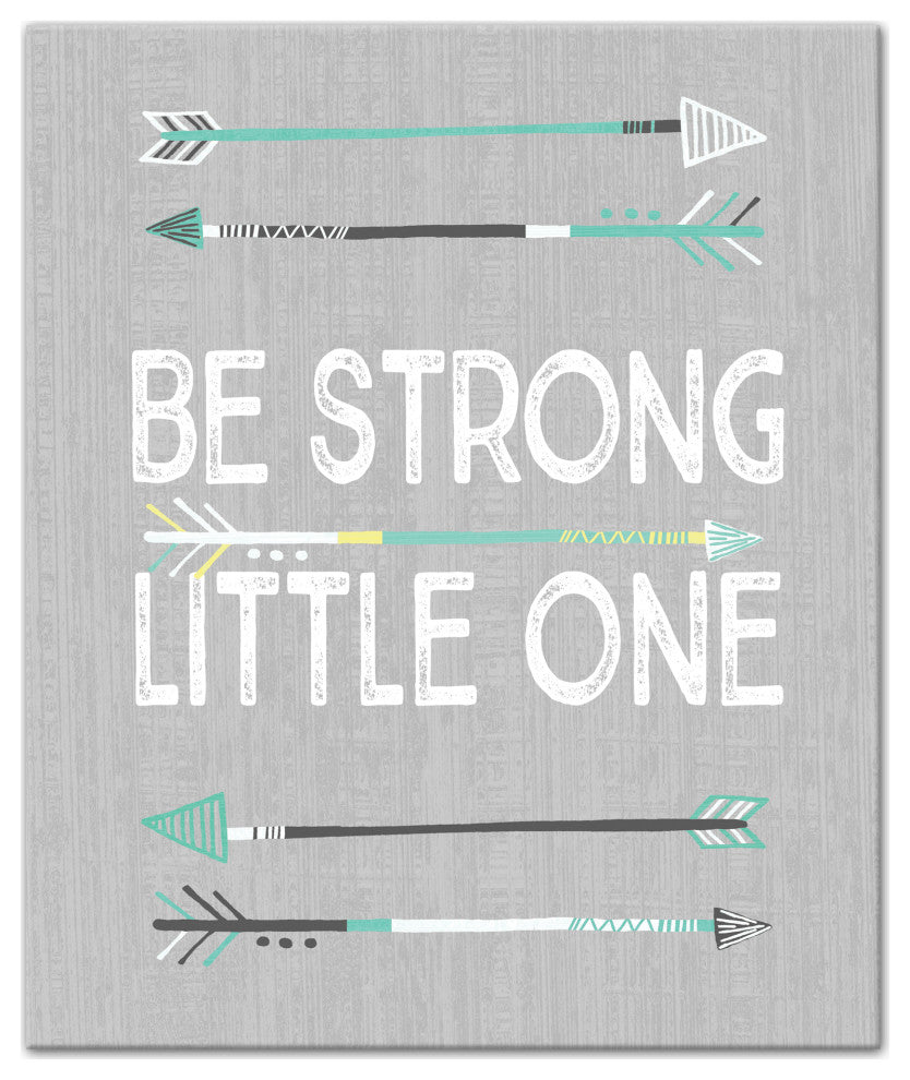 Be Strong Little One 20x24 Canvas Wall Art