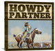 "Western - Howdy Partner" Artwork, 30"x30"