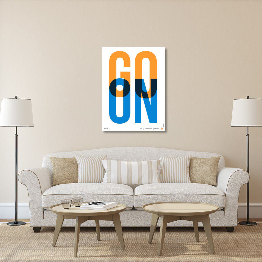 "Go On Poster 1" Fine Art Print