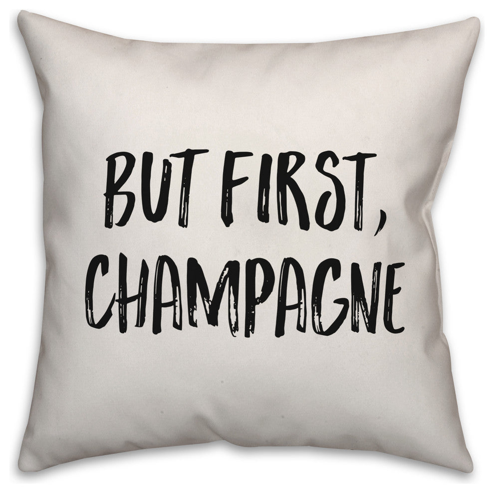 But First, Champagne, Throw Pillow, 20"x20"