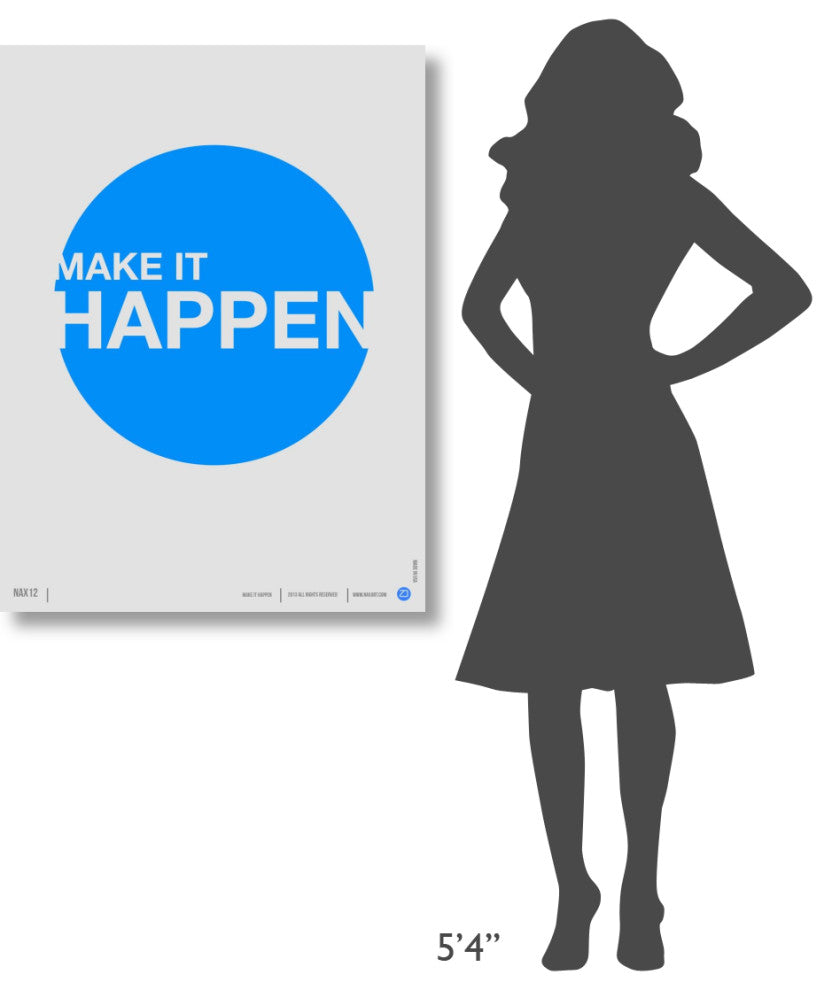 "Make it Happen" Poster Fine Art Print