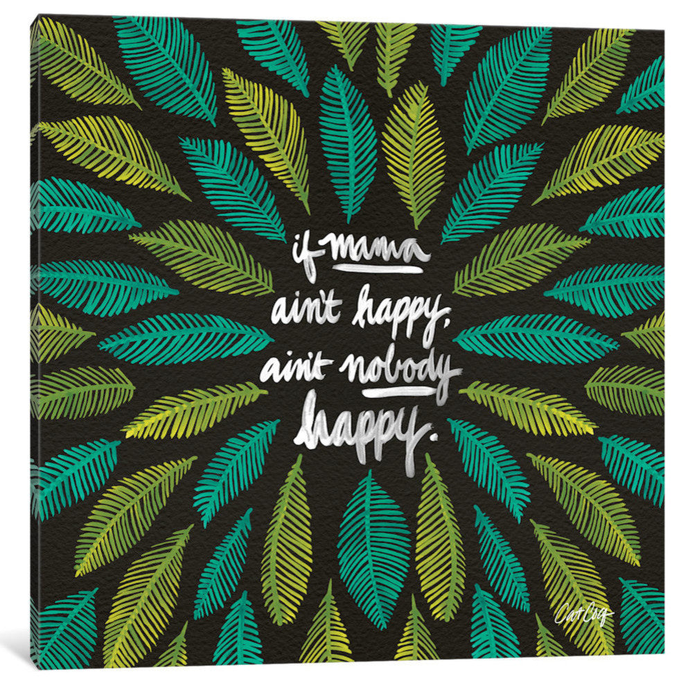 "If Mama Ain't Happy" Print by Cat Coquillette, 12"x12"x1.5"