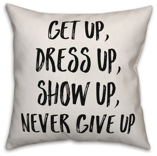 Never Give up, Throw Pillow, 18"x18"