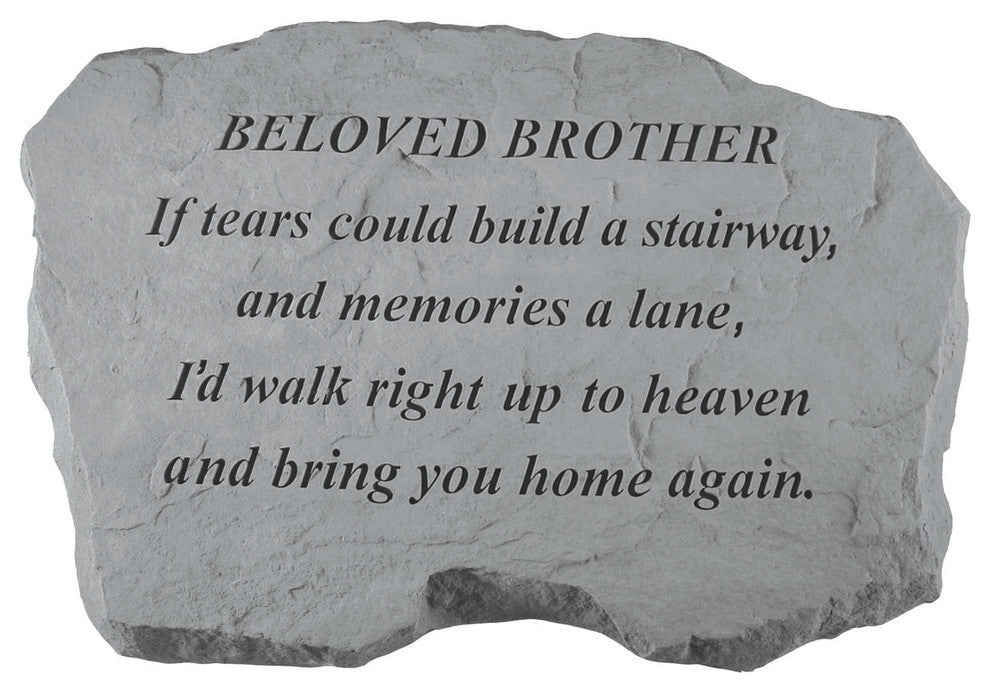 Garden Accent Family Stone, "Beloved Brother, If Tears Could Build.."