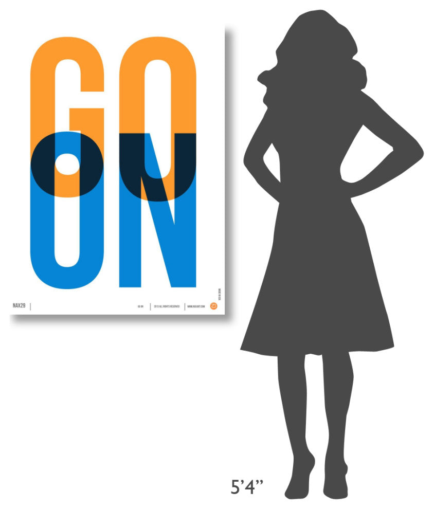 "Go On Poster 1" Fine Art Print