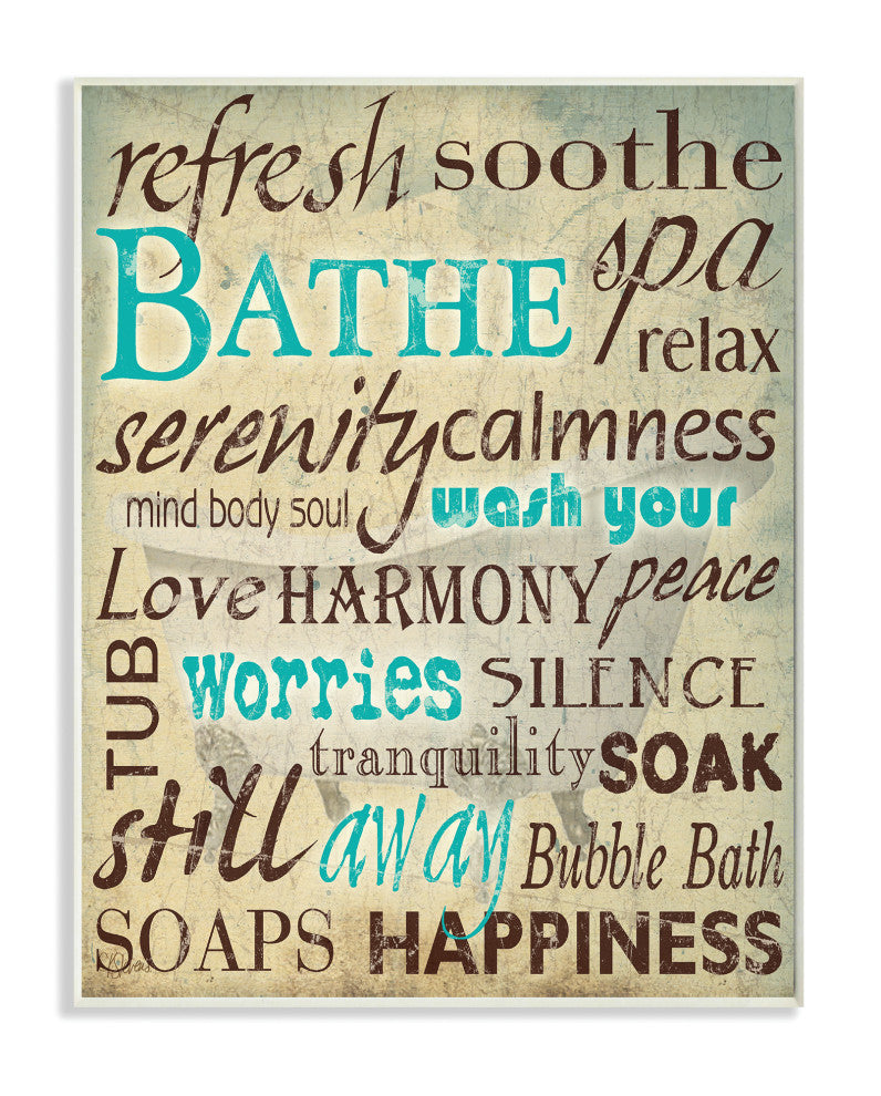 Stupell Industries Bathe Wash Your Worries Typography Bathroom Wall Art, 10"x15"