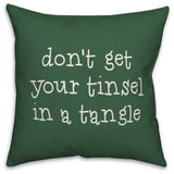 Don't Get Your Tinsel In A Tangle 20"x20" Throw Pillow Cover