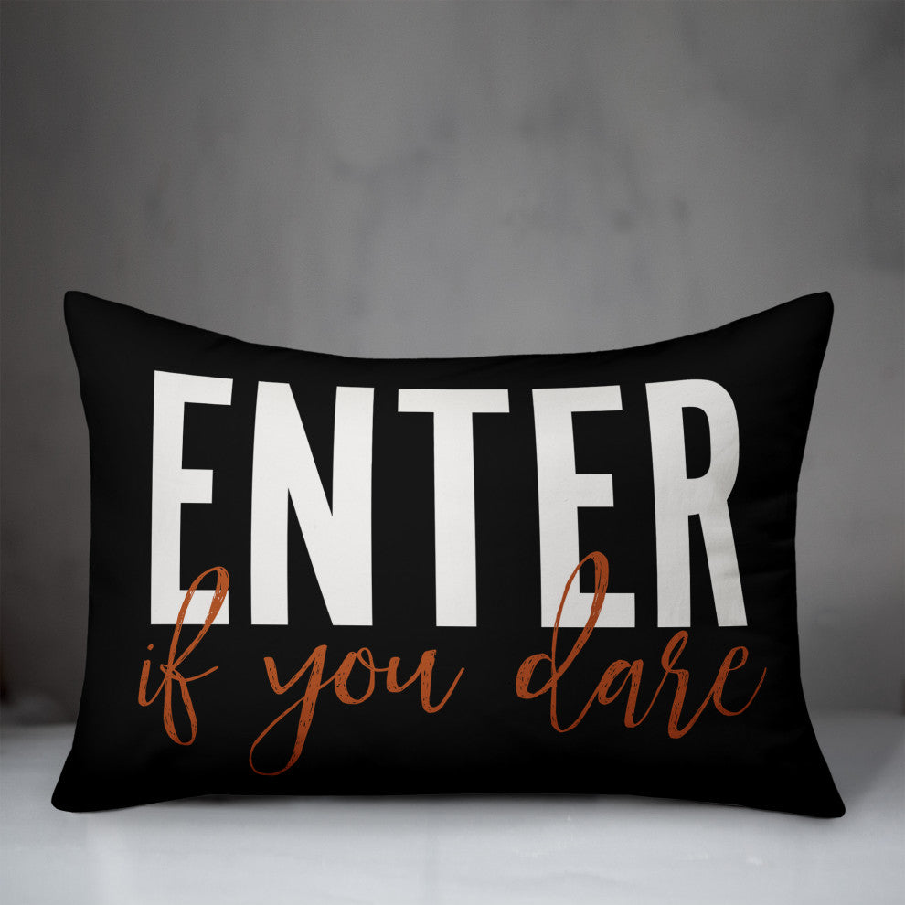 Enter if You Dare 14x20 Spun Poly Pillow
