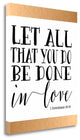 "Let All That You Do" By Tara Moss, Giclee Print on Gallery Wrap Canvas