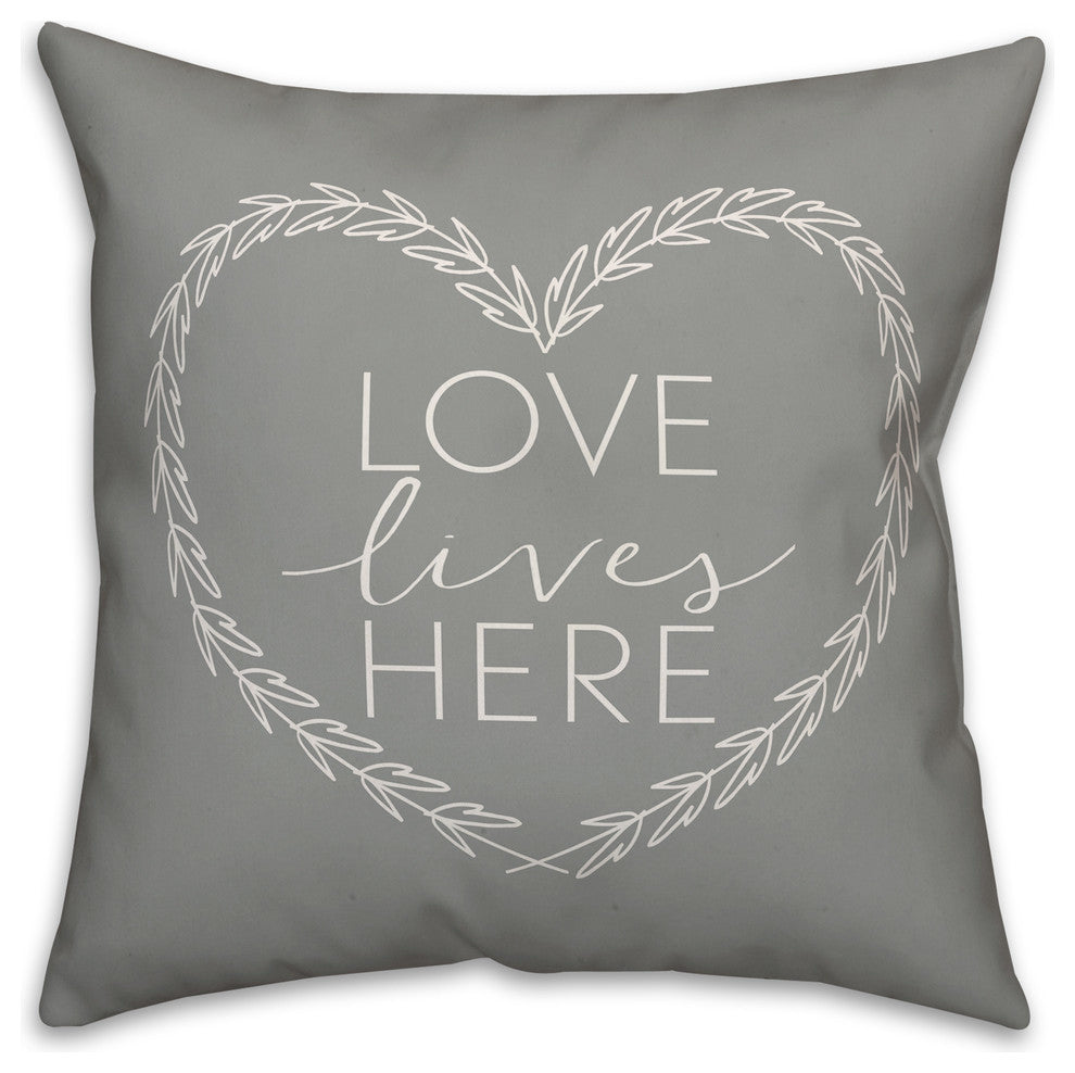 Love Lives Here Throw Pillow Cover, 16x16