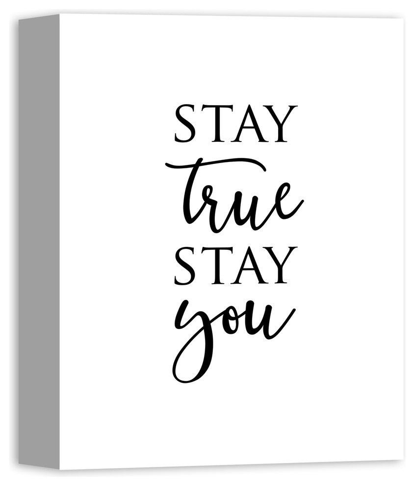 Stay True Stay You 11x14 Canvas Wall Art