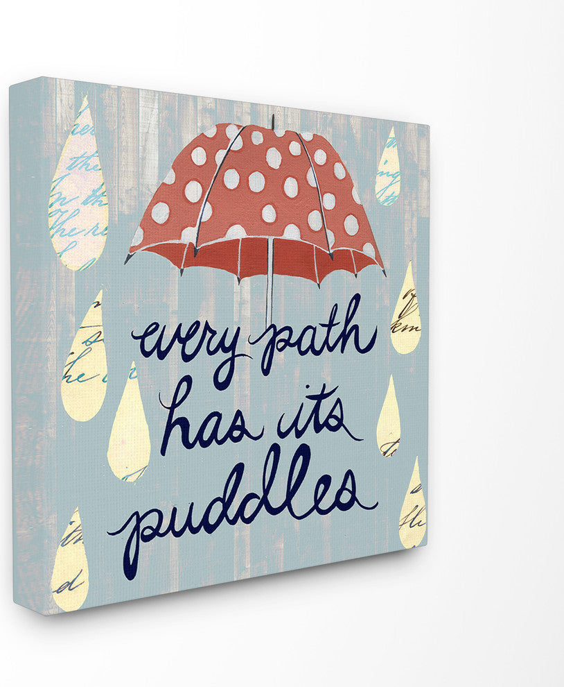 Every Path Has Puddles Umbrella And Rain Canvas, 17"x1.5"x17"