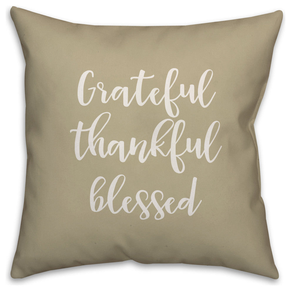 Grateful Thankful Blessed in Beige 18x18 Throw Pillow