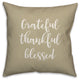 Grateful Thankful Blessed in Beige 18x18 Throw Pillow