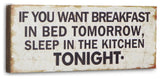 "If You Want Breakfast" Wooden Wall Decor