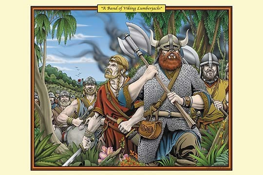 A Band of Viking Lumberjacks- Canvas Poster 20" x 30"