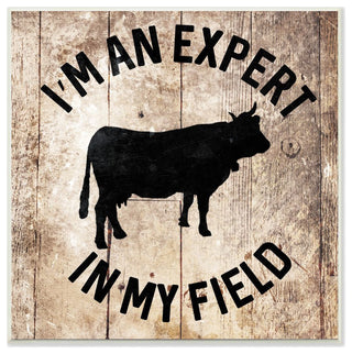 Expert In My Field Funny Cow Farm Wood Texture Word Design, 12"x12"