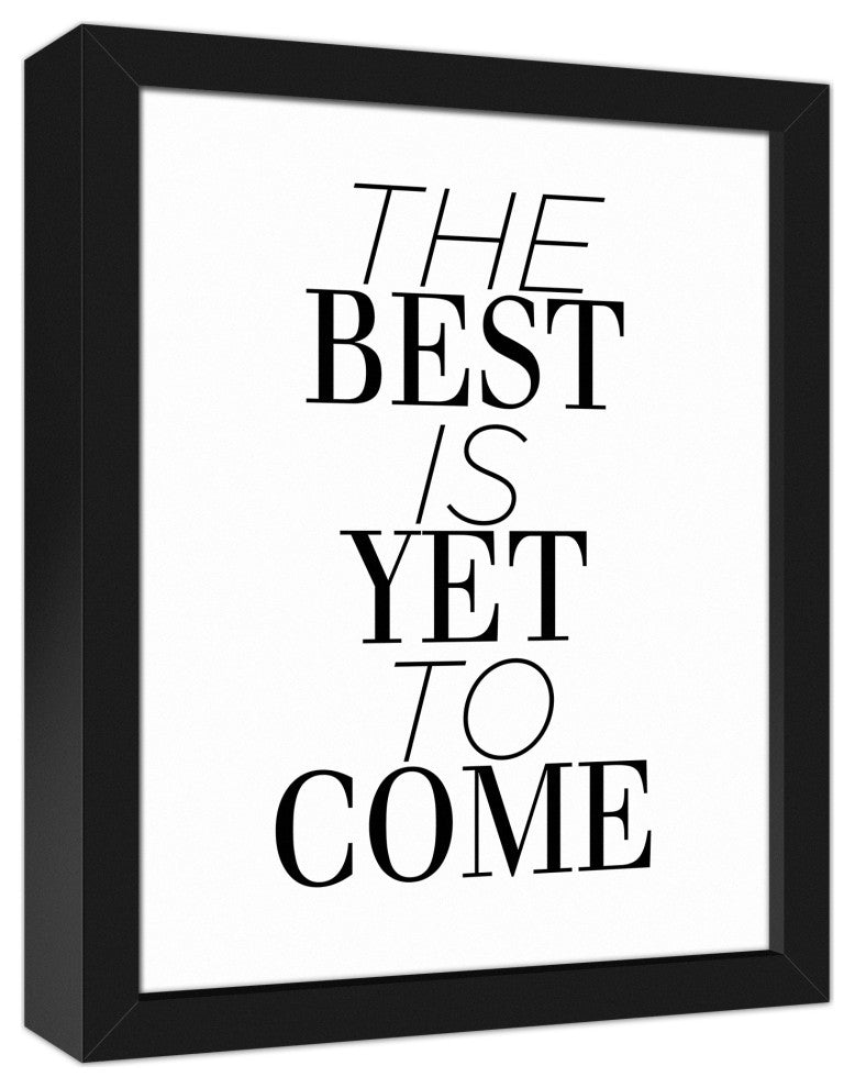 The Best is Yet to Come 11x14 Black Framed Canvas