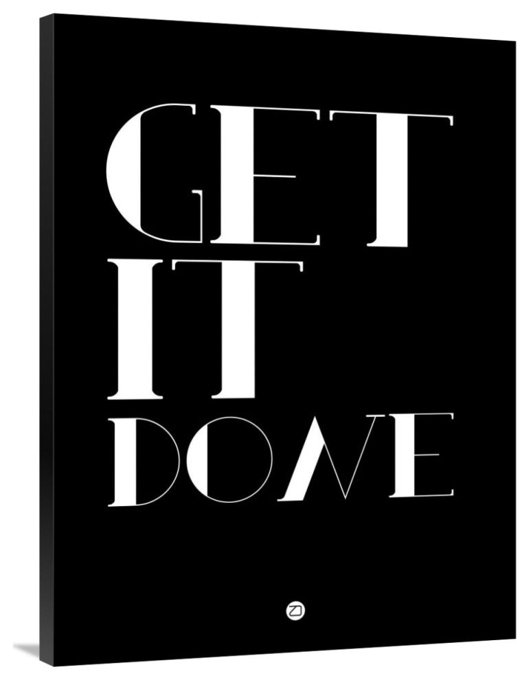 "Get It Done" Poster Fine Art Print