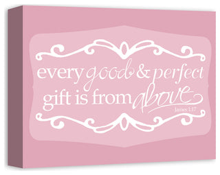 Every Good And Perfect Gift Is From Above 14x11 Canvas Wall Art