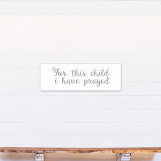 For this Child I have Prayed 12"x36" Canvas Wall Art, Gray