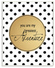 You are My Greatest Adventure Polka Dot Modern Inspirational Art Wall Plaque