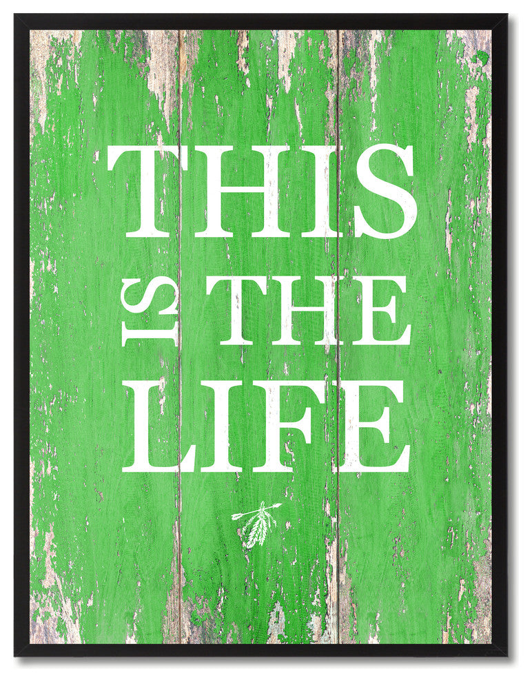 This Is The Life Inspirational, Canvas, Picture Frame, 28"X37"