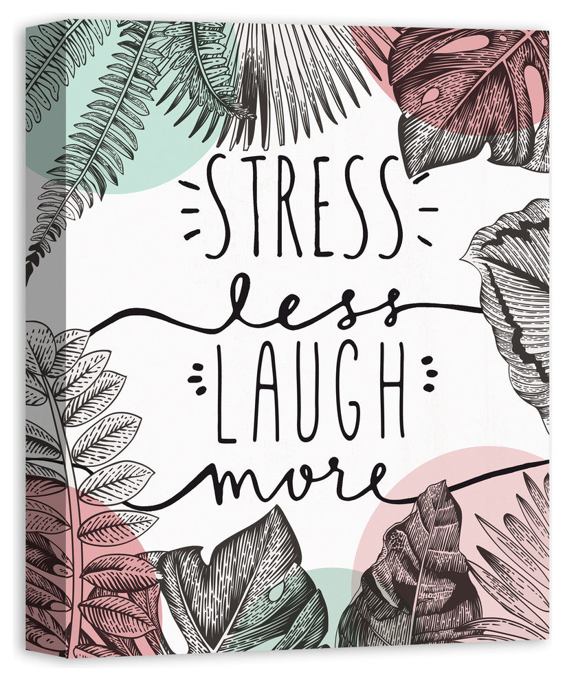 Stress Less Laugh More 16x20 Canvas Wall Art