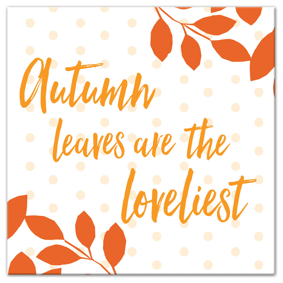 Autumn Leaves are the Loveliest 12x12 Canvas Wall Art