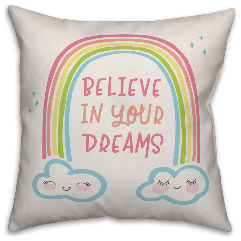 Believe In Your Dreams 16x16 Spun Poly Pillow