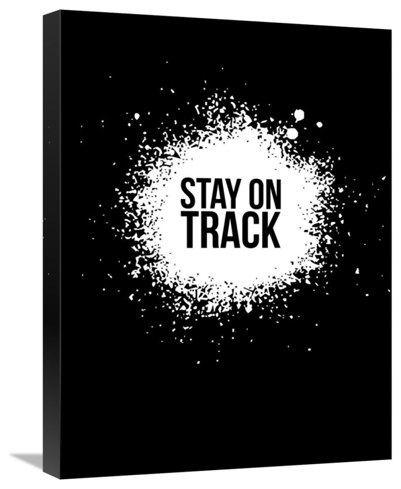 "Stay on Track Poster Black" Fine Art Print