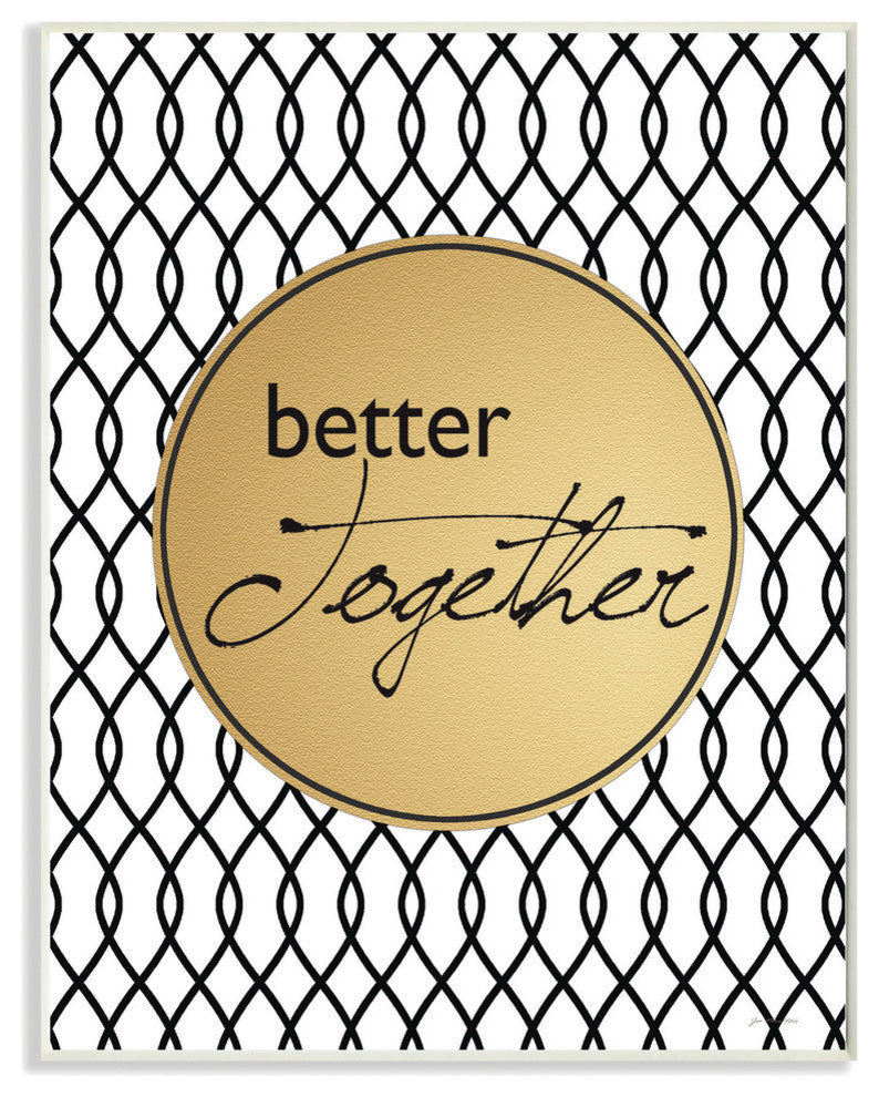 Better Together Modern Inspirational Art Wall Plaque