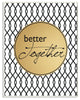 Better Together Modern Inspirational Art Wall Plaque
