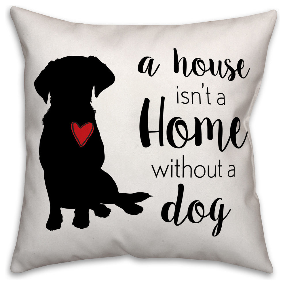 House Home Dog 16x16 Spun Poly Pillow